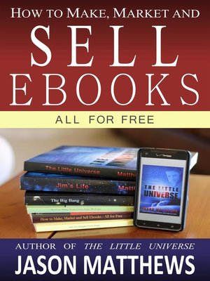 cover image of How to Make, Market and Sell Ebooks